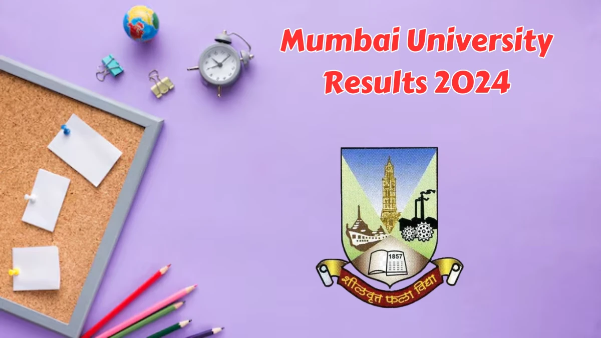 Mumbai University Results 2024 (Released) at mu.ac.in Check B.voc. Result 2024