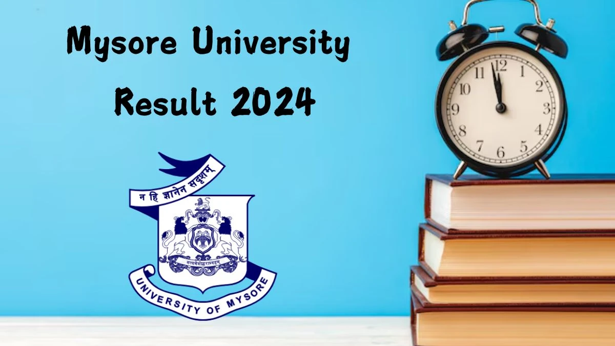 Mysore University Result 2024 (Announced) at uni-mysore.ac.in  DEBSCIT - F Sem Result Link Here