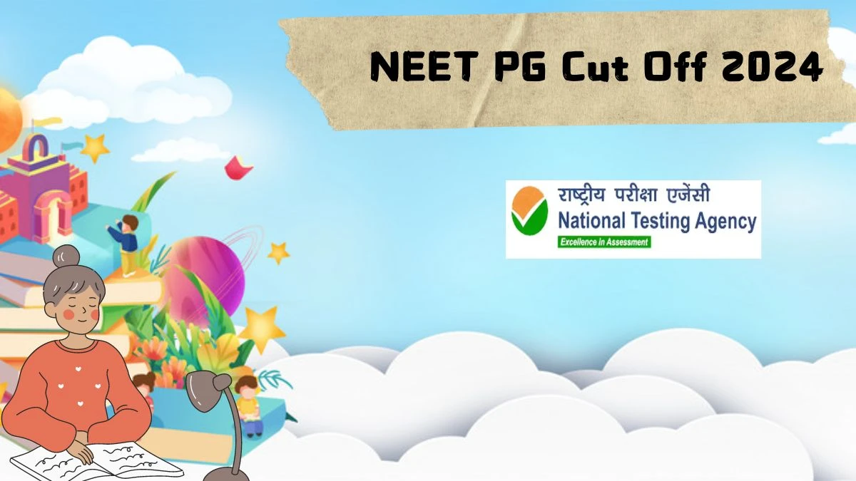 NEET PG Cut Off 2024 @ natboard.edu.in Check and Cut off Details Here