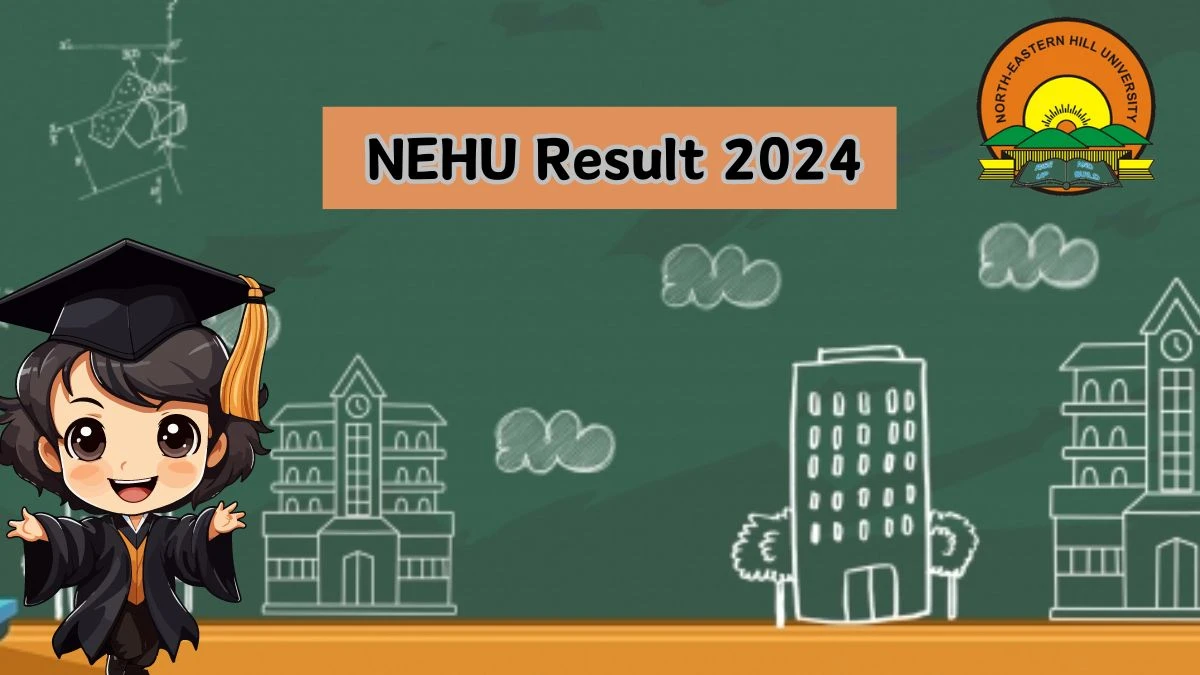 NEHU Result 2024 (PDF Out) at nehu.ac.in Direct Result Link Details Here