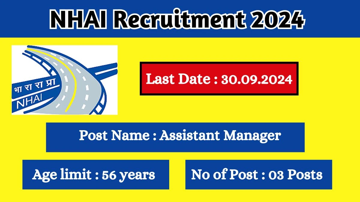 NHAI Recruitment 2024 Notification Out Assistant Manager, Check Eligibility at nhai.gov.in