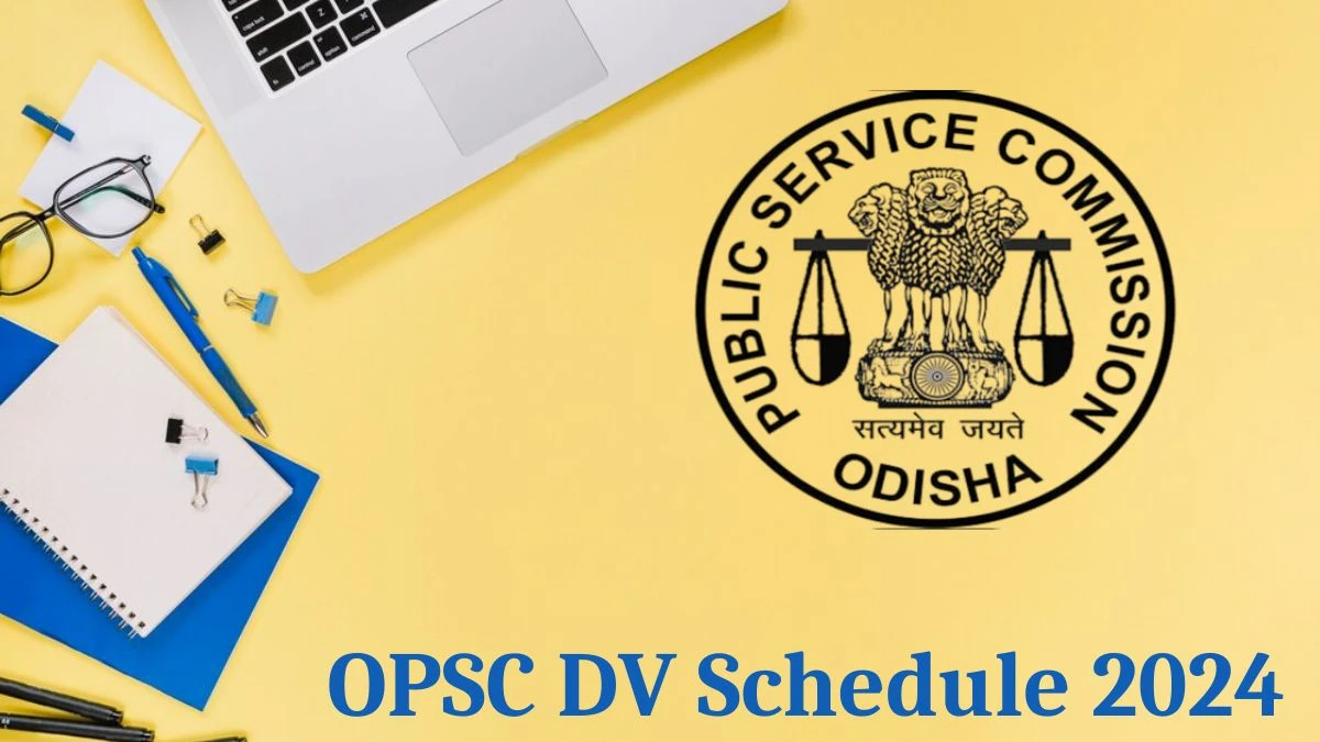 OPSC Motor Vehicle Inspector DV Schedule 2024: Check Document Verification Date @ opsc.gov.in - 22 August 2024