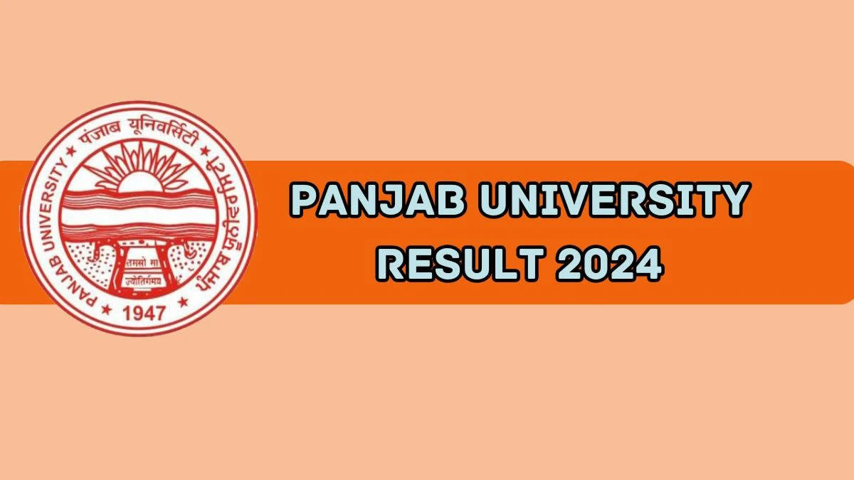 Panjab University Result 2024 (Announced) at puchd.ac.in B.Sc. (Hons) (Bio-Technology) 4th Sem Link Here