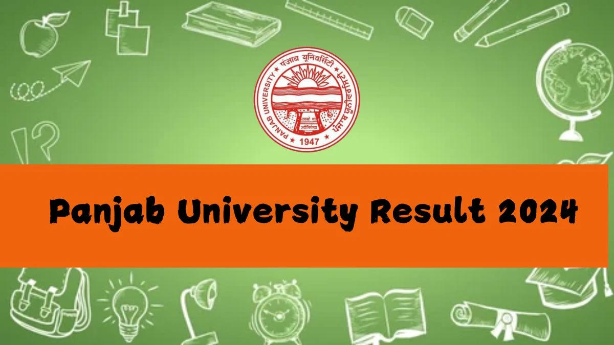 Panjab University Result 2024 (Released) at puchd.ac.in Check and Download Link Here