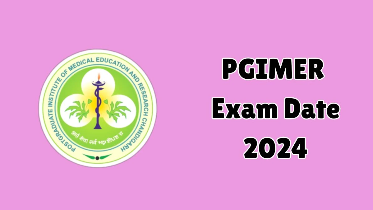 PGIMER Exam Date 2024 Check Date Sheet / Time Table of Junior Administrative Assistants pgimer.edu.in - 26 Aug 2024