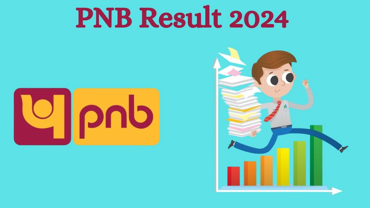 PNB Result 2024 Announced. Direct Link to Check PNB Apprentice Result 2024 pnbindia.in - 30 Aug 2024