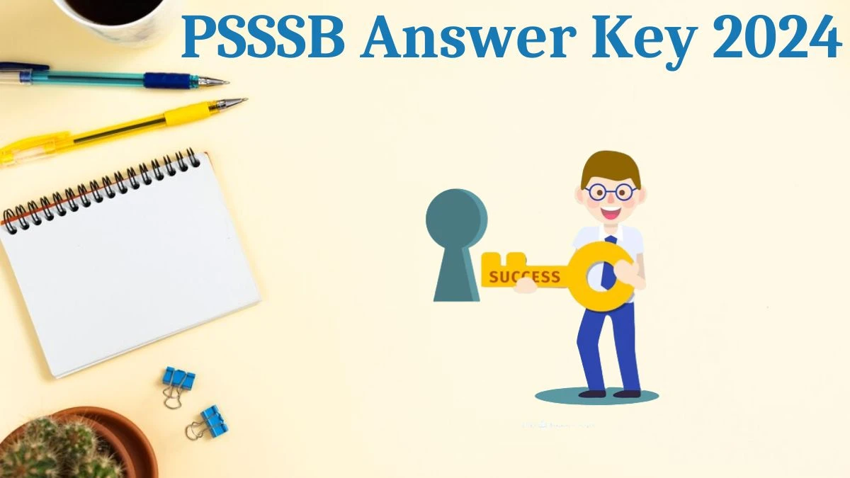 PSSSB Answer Key 2024 Is Now Available to Download Senior Assistant PDF here at sssb.punjab.gov.in.in - 20 Aug 2024