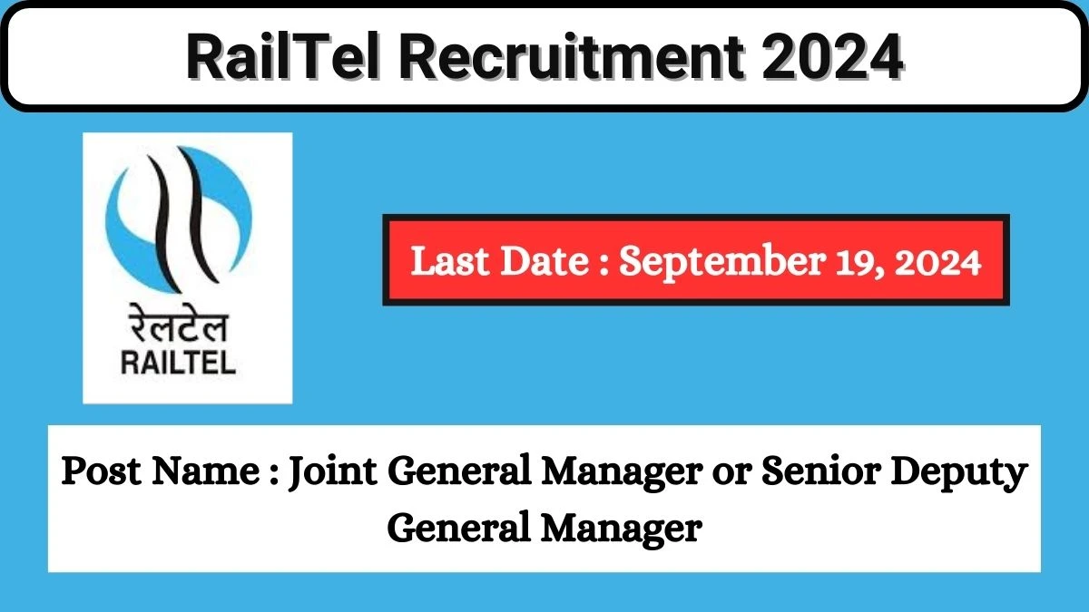 RailTel Recruitment 2024 Check Posts, Age Limit, Remuneration And Other Information