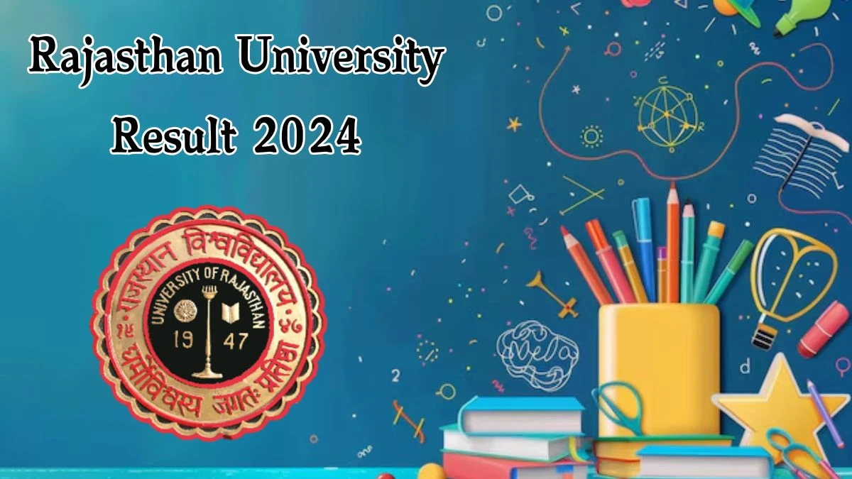 Rajasthan University Result 2024 (Announced) at uniraj.ac.in BVA PART - II Exam 2024 Details Here