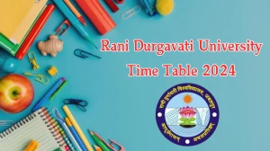 Rani Durgavati University Time Table 2024 (OUT) rdunijbpin.org Download Rani Durgavati University Date Sheet Here