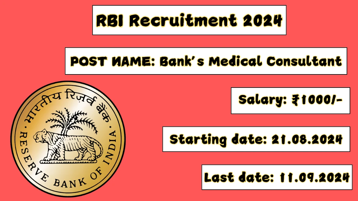 RBI Recruitment 2024 Notification Out  Bank’s Medical Consultant, Check Eligibility at (rbi.org.in)