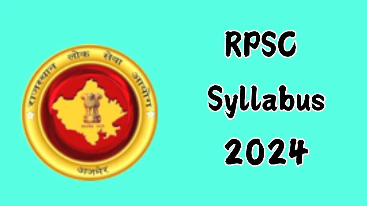 RPSC Syllabus 2024 Released @ rpsc.rajasthan.gov.in Download the Syllabus for Assistant Statistical Officer - 14 Aug 2024