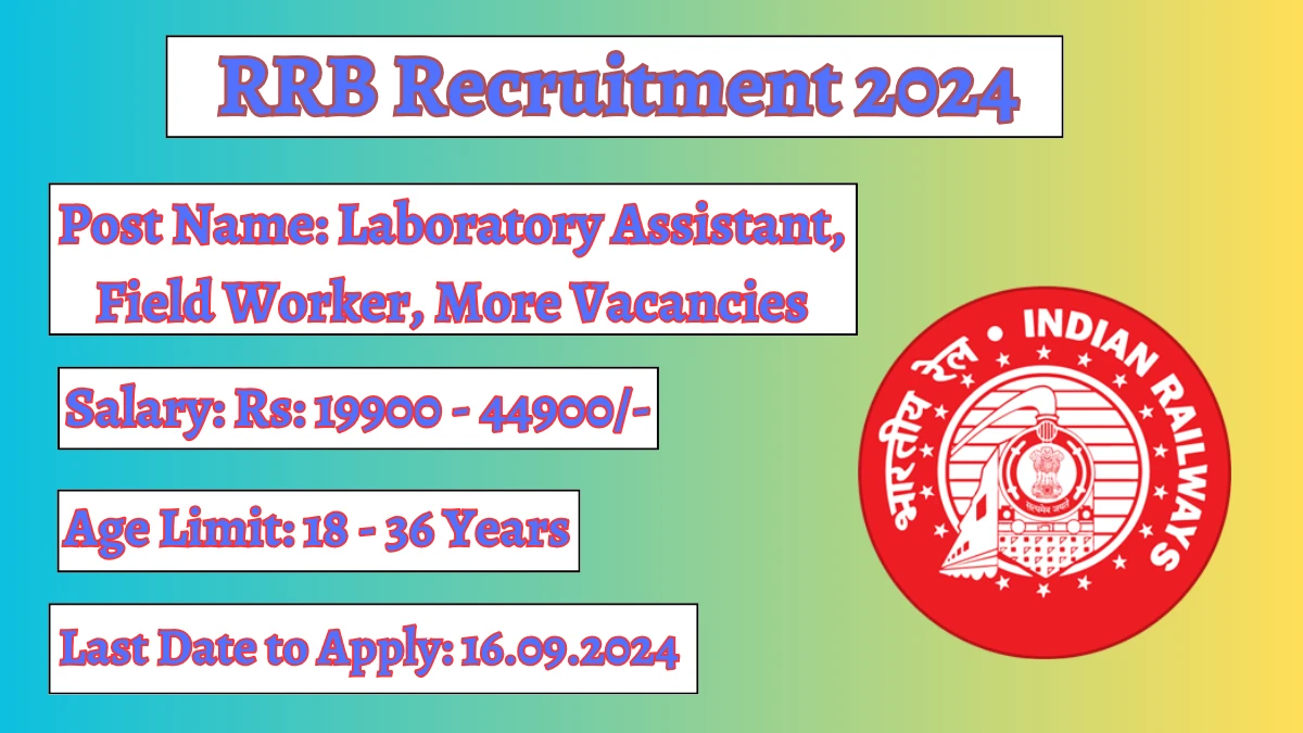 RRB Recruitment 2024  Notification Out for 1376 Laboratory Assistant, Field Worker, More Vacancies, Check Eligibility at  rrbapply.gov.in