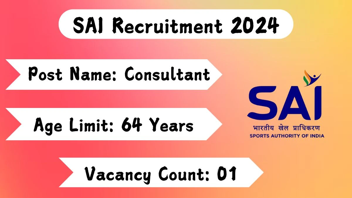 SAI Recruitment 2024 Check Post, Age Limit, Qualification, Salary And Other Important Details