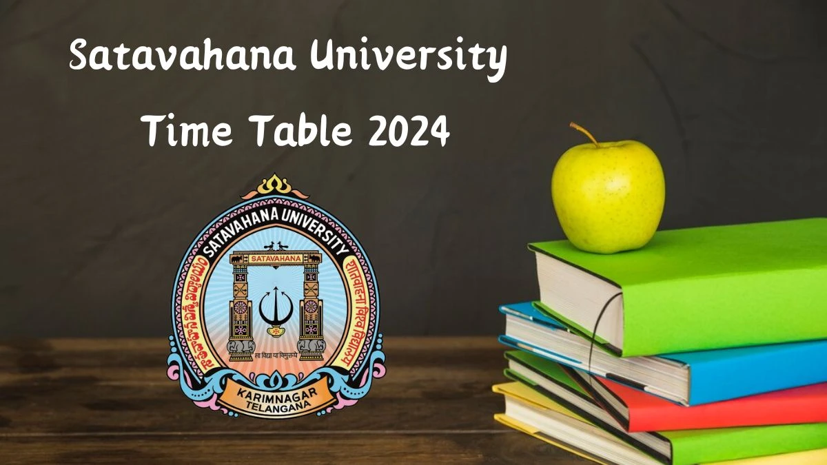 Satavahana University Time Table 2024 (Announced) at satavahana.ac.in Download for B.Sc.Hons.(Design. & Tech.) II-Sem Details Here