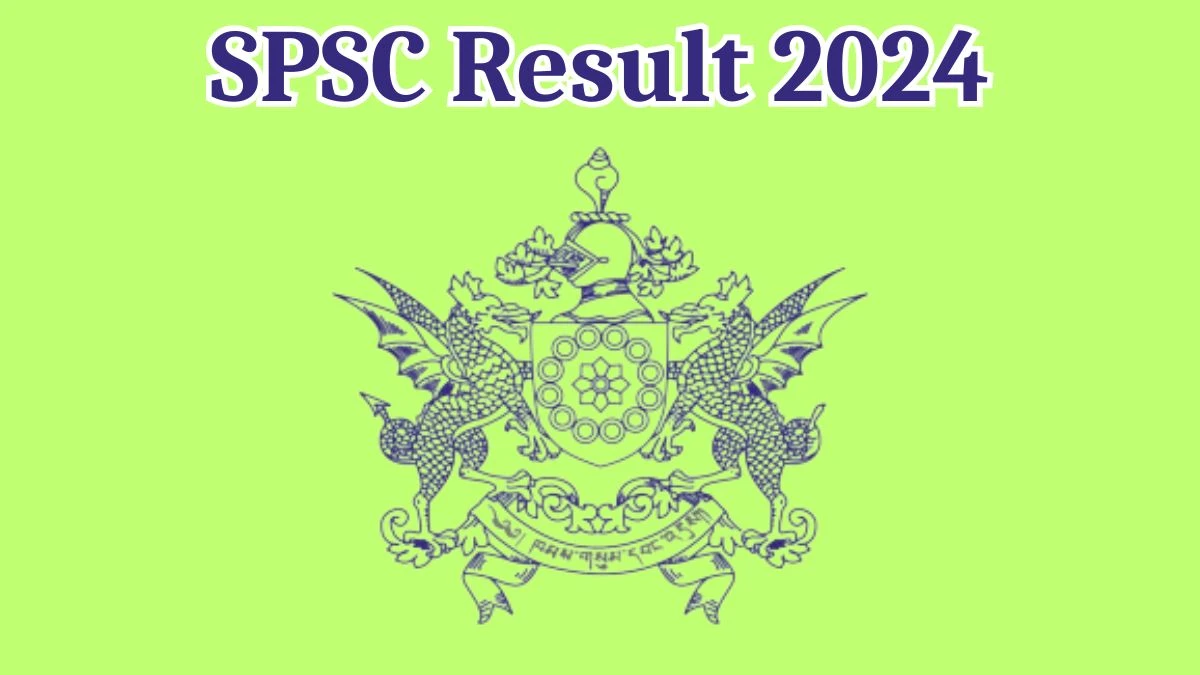 SPSC Result 2024 Announced. Direct Link to Check SPSC Script Writer Result 2024 spsc.sikkim.gov.in - 16 Aug 2024