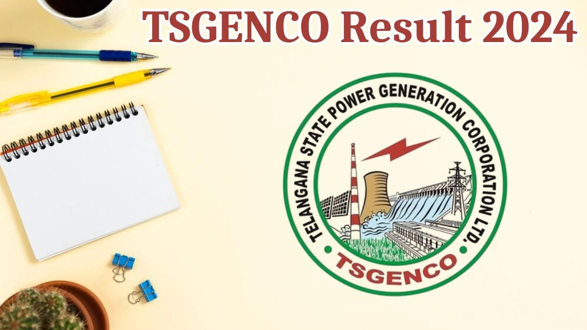 TSGENCO Result 2024 To Be Announced Soon Assistant Engineer @ tggenco.com check Scorecard, Merit List - 13 Aug 2024