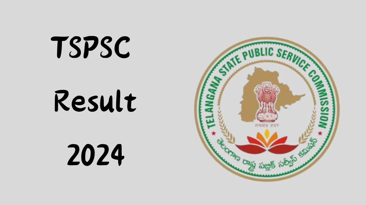 TSPSC Result 2024 Announced. Direct Link to Check TSPSC Junior Lecturer Result 2024 tspsc.gov.in - 27 Aug 2024