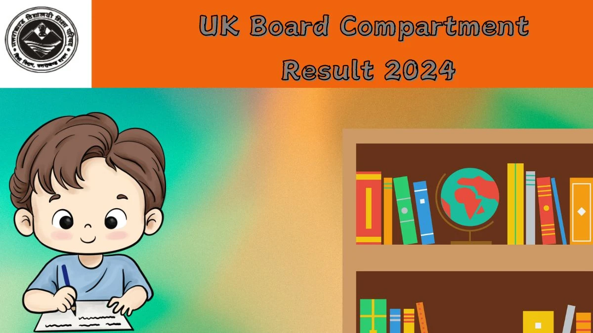 UK Board Compartment Result 2024 (Out Soon) @ ubse.uk.gov.in Get Direct Result Link Here