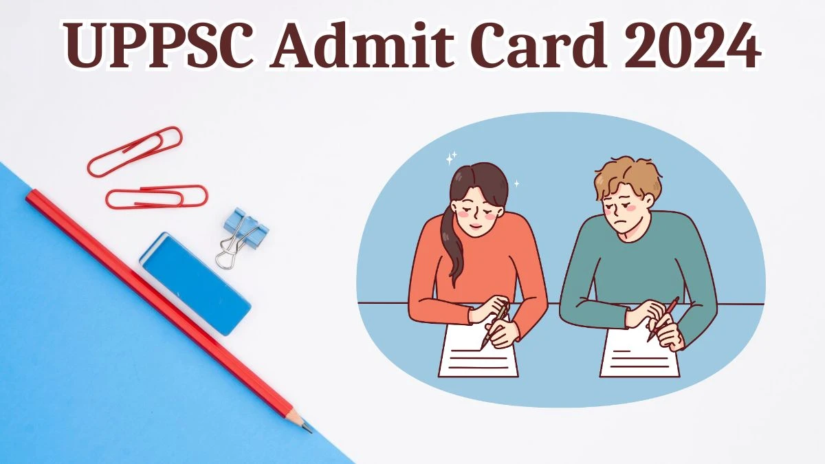 UPPSC Admit Card 2024 For Combined State Agricultural Service Exam released Check and Download Hall Ticket, Exam Date @ uppsc.up.nic.in - 12 Aug 2024