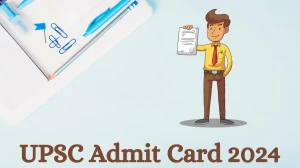 UPSC Admit Card 2024 Release Direct Link to Download UPSC Assistant Commandant Admit Card upsc.gov.in - 01 Aug 2024