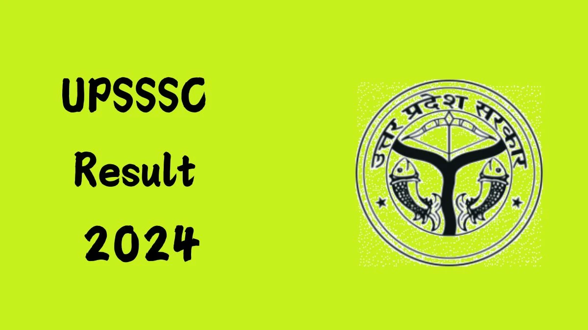 UPSSSC Result 2024 Announced. Direct Link to Check UPSSSC Forest and Wild Life Guard Result 2024 upsssc.gov.in - 30 Aug 2024