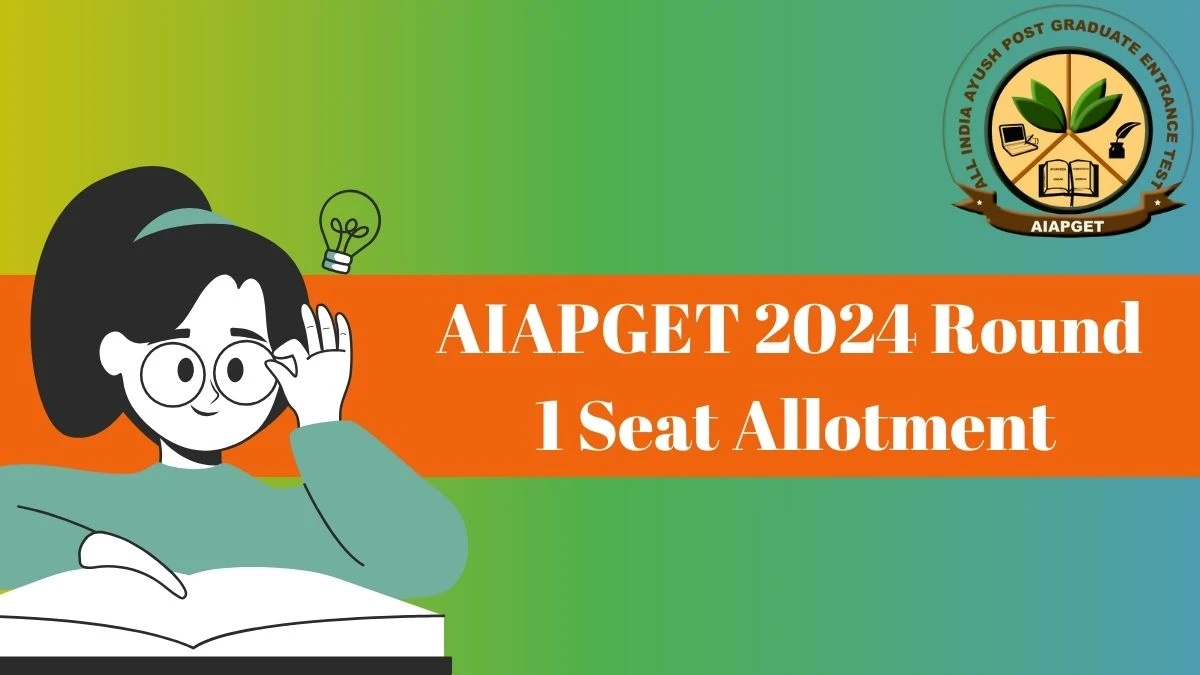 AIAPGET 2024 Round 1 Seat Allotment @ aaccc.gov.in Check 1st Round Seat Allotment Result Out Soon