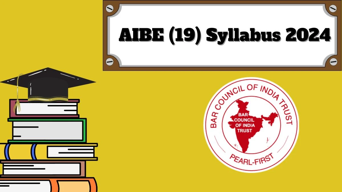 AIBE (19) Syllabus 2024 @ allindiabarexamination.com Check Syllabus PDF Download Here