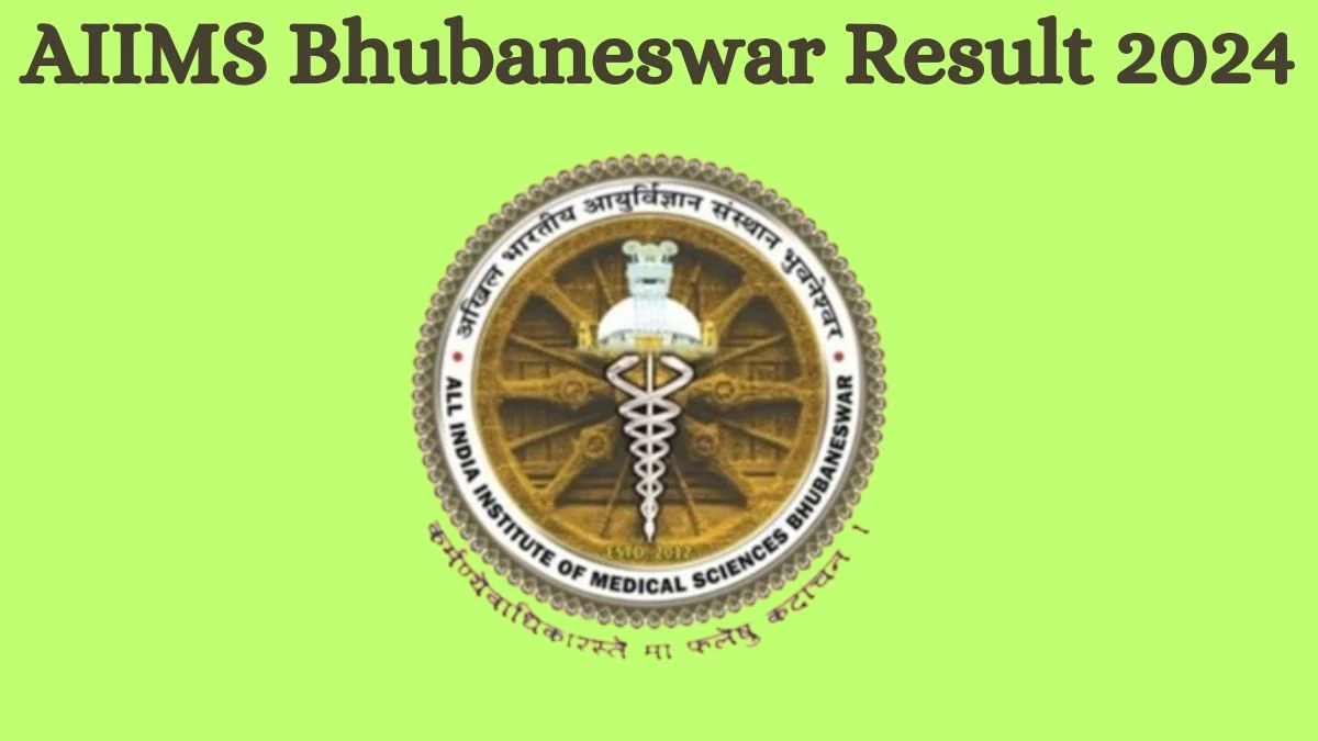 AIIMS Bhubaneswar Result 2024 Announced. Direct Link to Check AIIMS Bhubaneswar Assistant Engineer Result 2024 aiimsbhubaneswar.nic.in - 03 Sep 2024