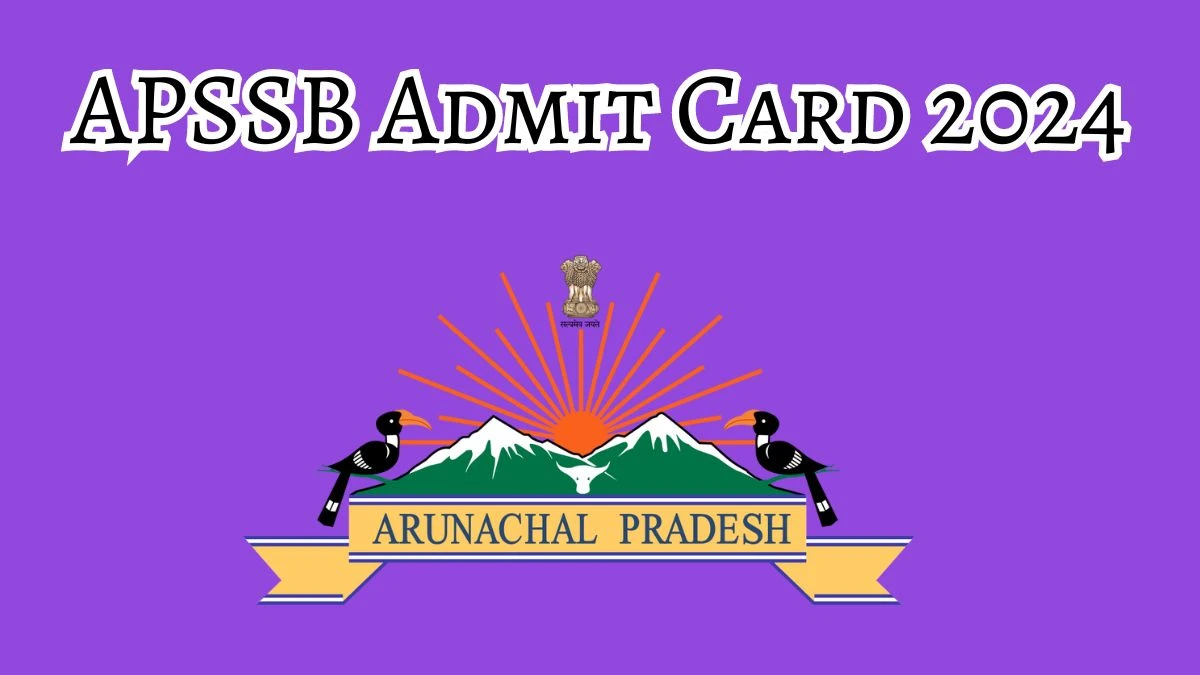 APSSB Admit Card 2024 Release Direct Link to Download APSSB Combined Higher Secondary Level Admit Card apssb.nic.in - 17 September 2024