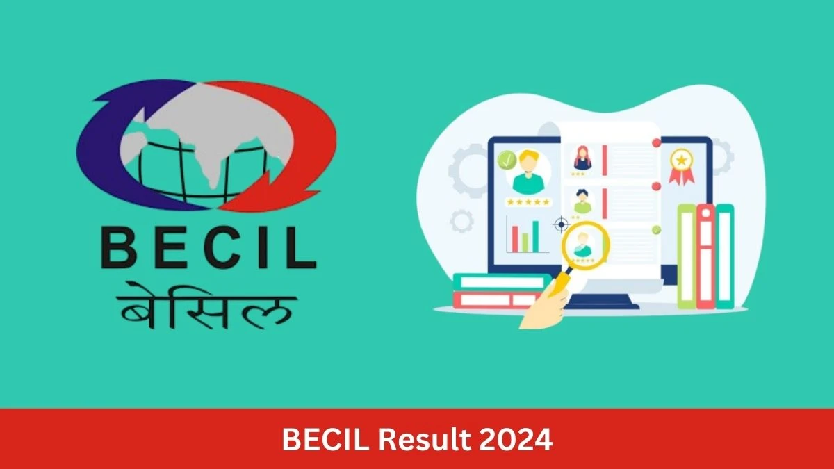 BECIL Result 2024 Declared becil.com Junior Engineer Check BECIL Merit List Here - 18 September 2024