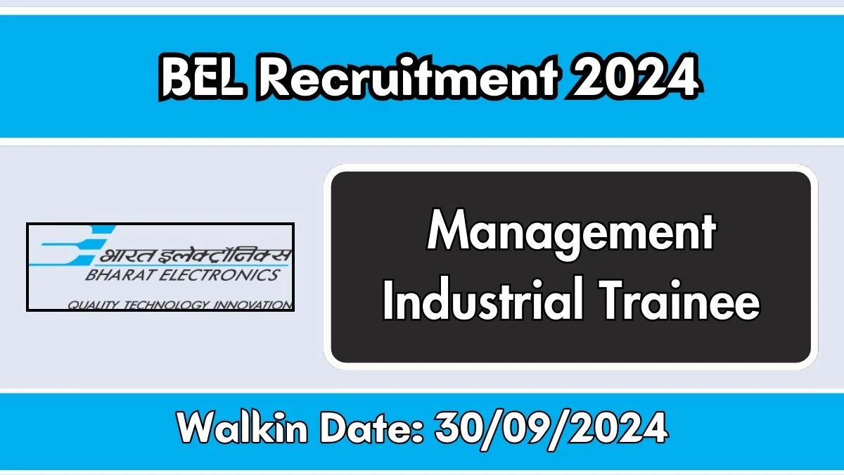 BEL Recruitment 2024 WalkIn Interviews for Management Industrial