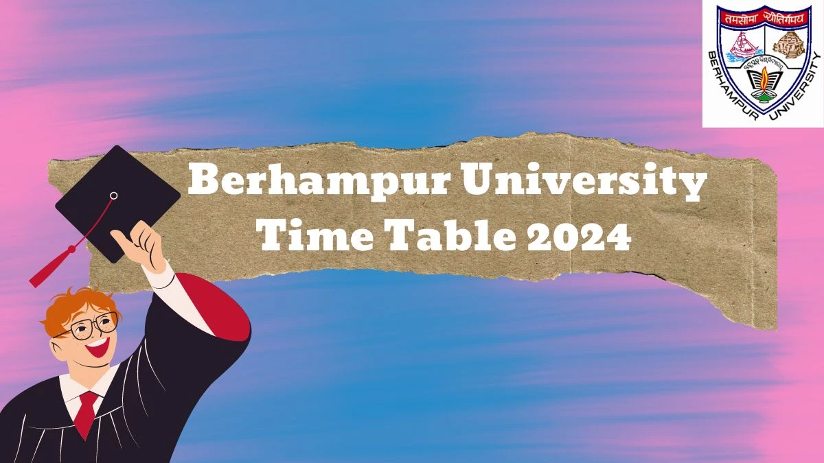 Berhampur University Time Table 2024 (Out) @ buodisha.edu.in Check And Download Exam PDF Here