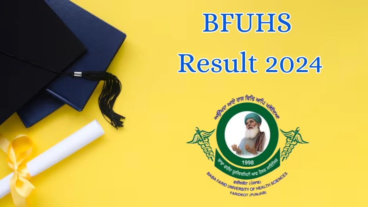 BFUHS Result 2024 (Released) at bfuhs.ac.in BSc Nursing Download Here