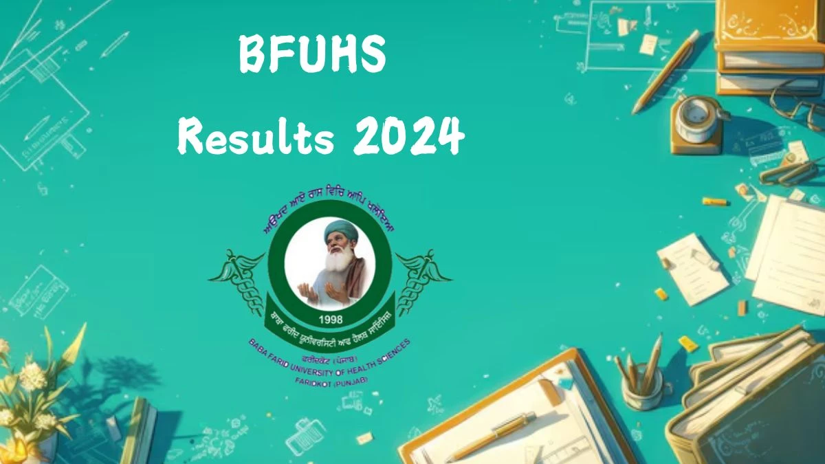 BFUHS Results 2024 (Out) at bfuhs.ac.in BASLP Result Link Here