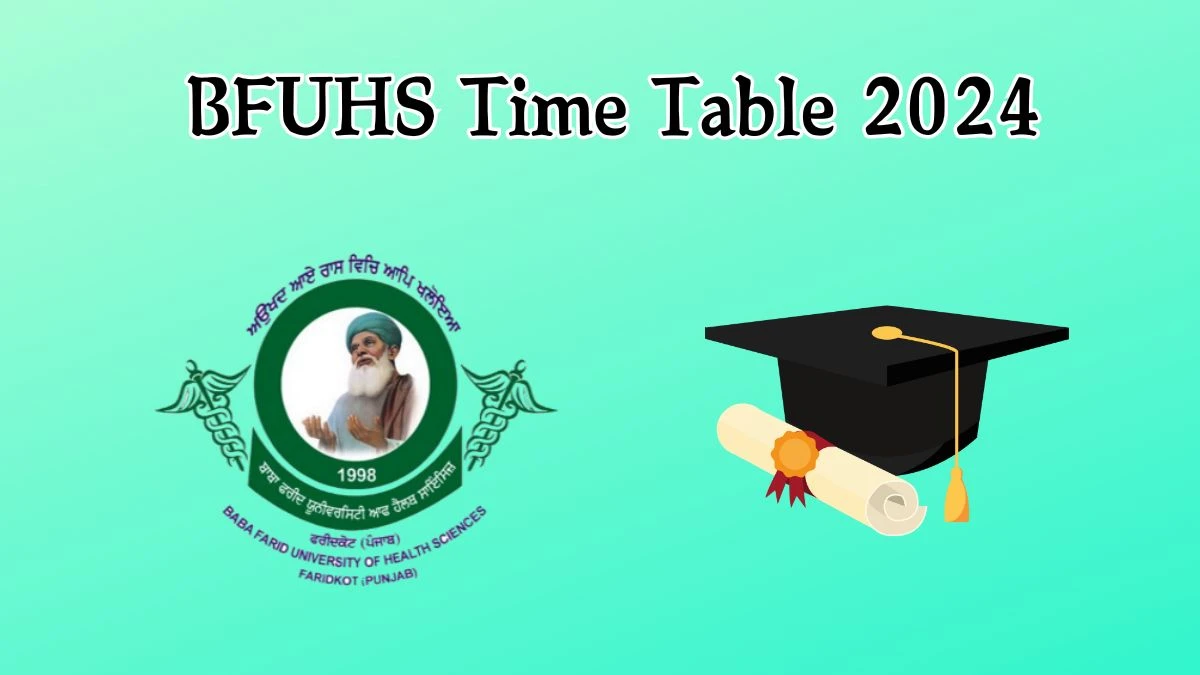 BFUHS Time Table 2024 (Released) at bfuhs.ac.in PDF Updates Here