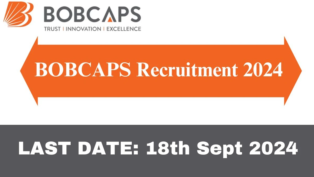 BOBCAPS Recruitment 2024 Check Post, Qualification, And Other Important Details