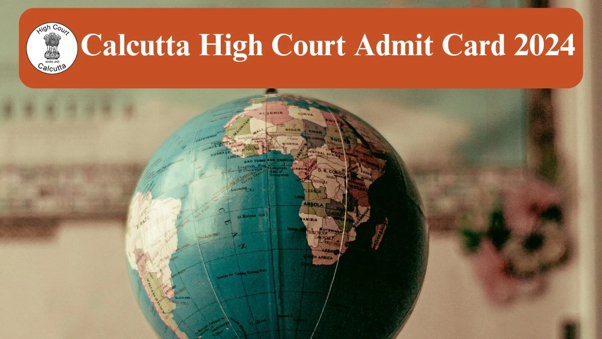 Calcutta High Court Admit Card 2024 Release Direct Link to Download Calcutta High Court Lower Division Assistant Admit Card calcuttahighcourt.gov.in