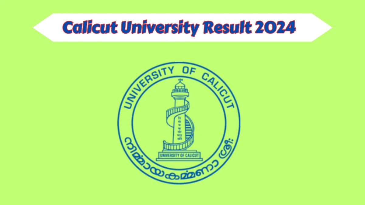 Calicut University Result 2024 (Out) @ uoc.ac.in Get Direct Result Links Here