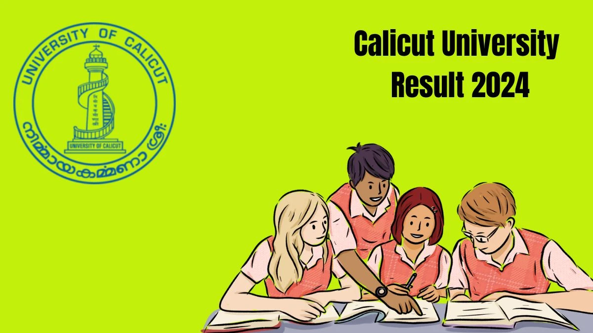 Calicut University Result 2024 (Released) @ uoc.ac.in Get Direct Result Links Here