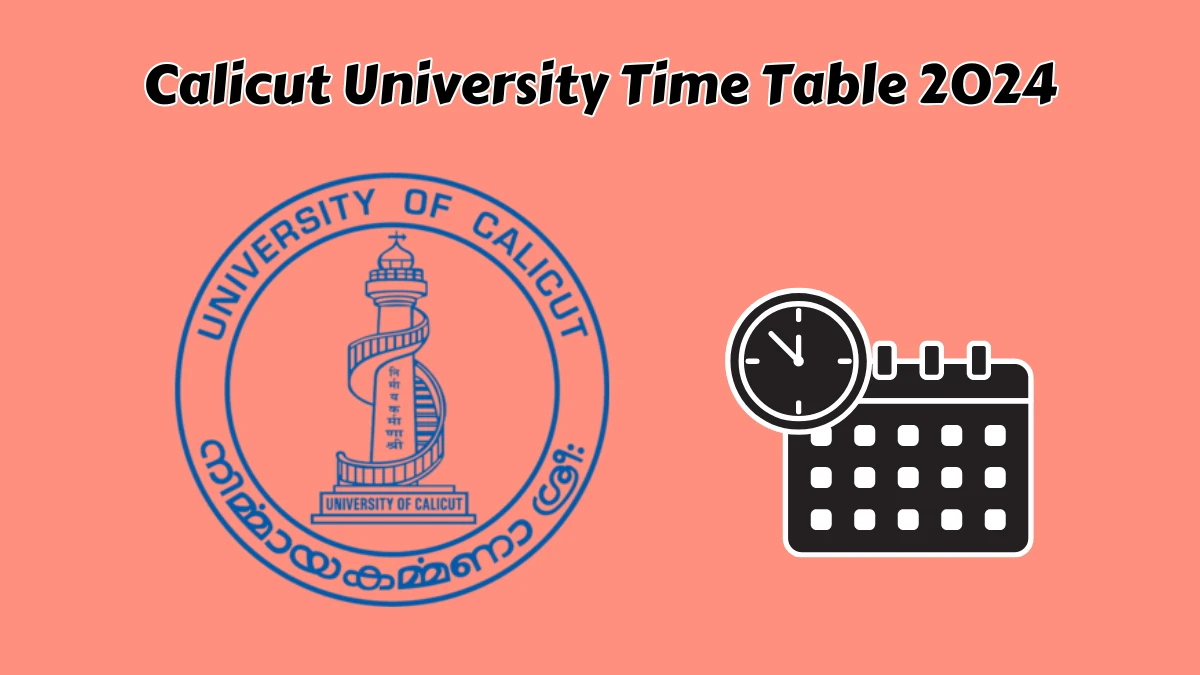 Calicut University Time Table 2024 (Out) at uoc.ac.in Get Direct PDF Details Here