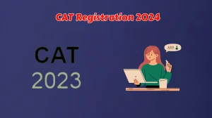 CAT Registration 2024 at iimcat.ac.in (Today Close) Check How to Apply, Exam Date 2024 Details Here