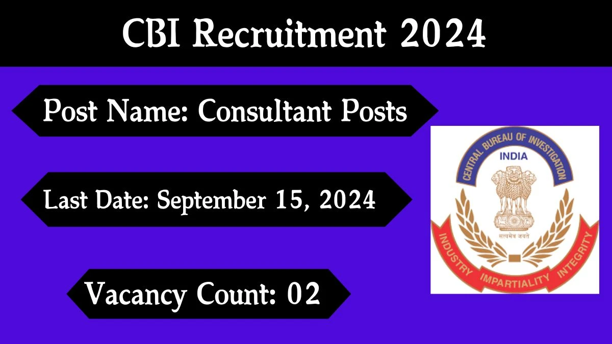 CBI Recruitment 2024 Check Posts, Age Limit, Remuneration And Other Information