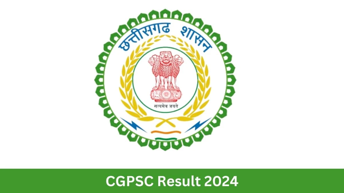 CGPSC Result 2024 To Be Released at psc.cg.gov.in Download the Result for the Transport Sub Inspector - 12 September 2024