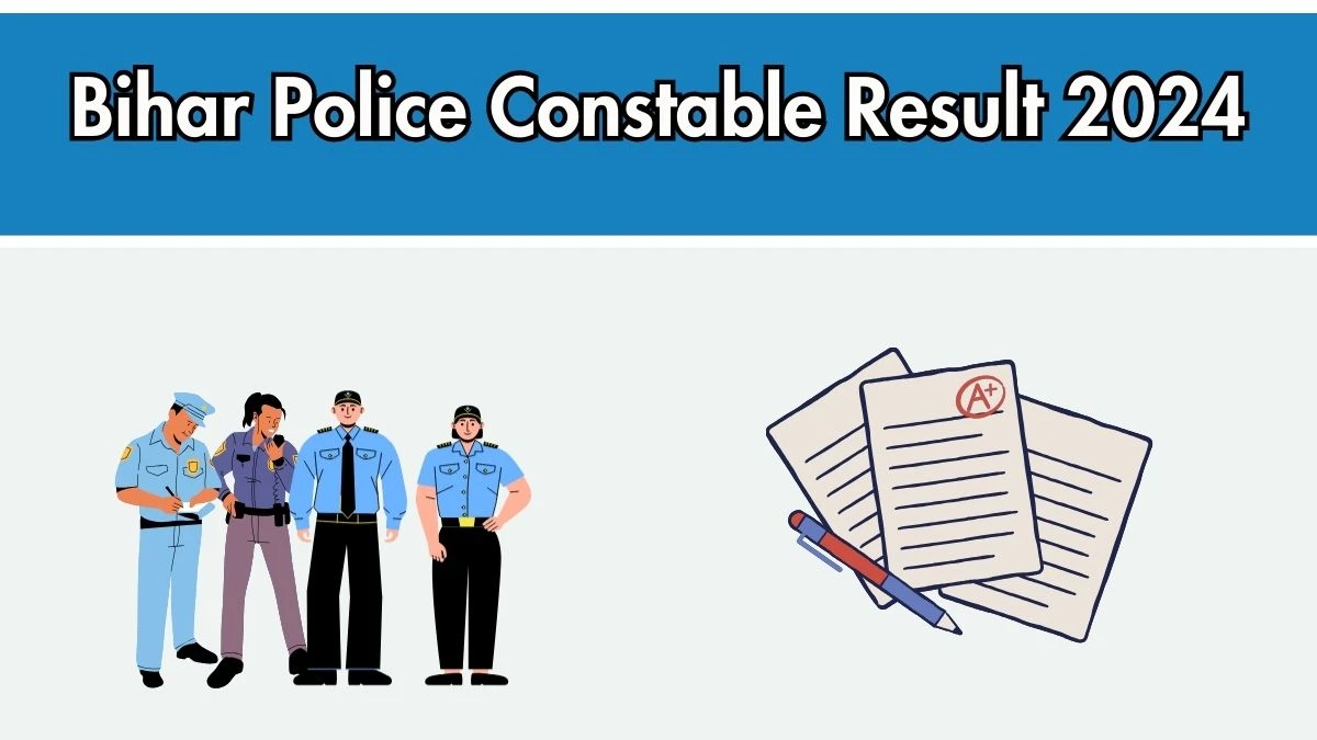 CSBC Result 2024 To Be Announced Soon Constable @ csbc.bih.nic.in check Scorecard, Merit List