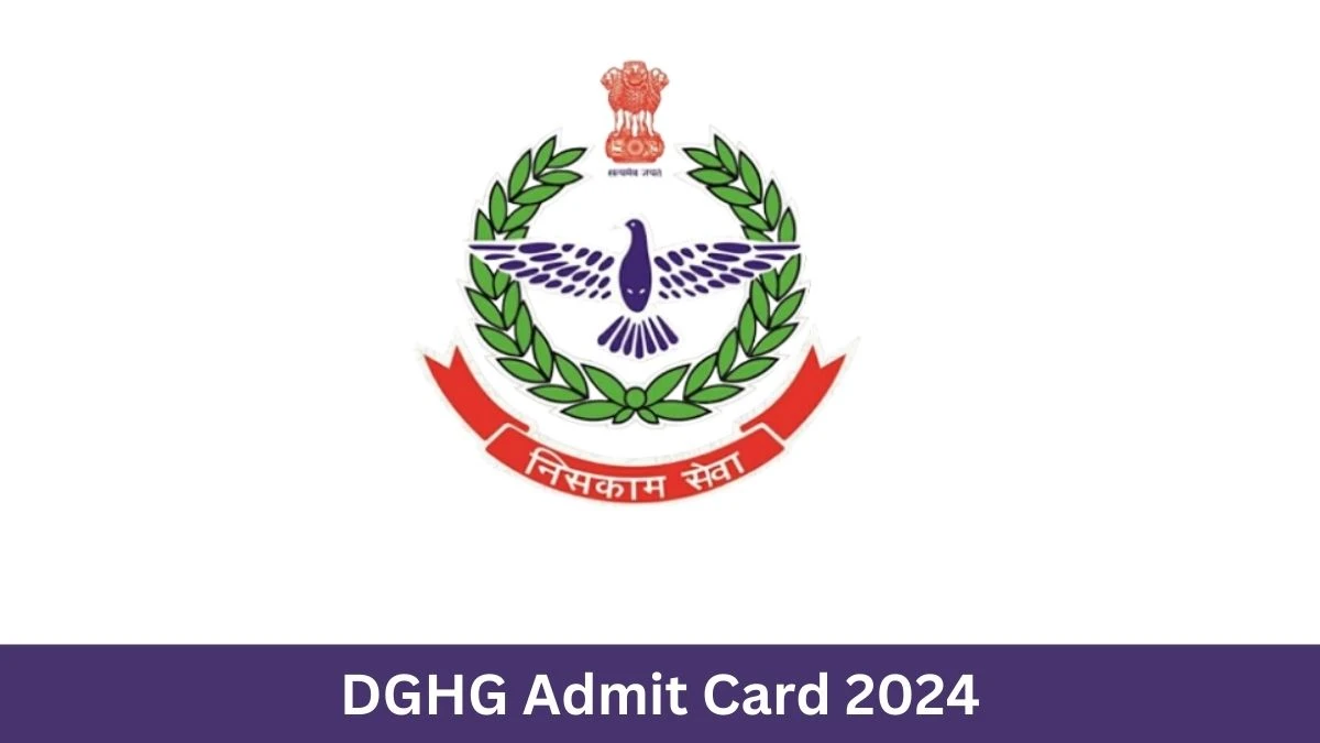 DGHG Admit Card 2024 For Home Guards Volunteers released Check and Download Hall Ticket, Exam Date @ dghgenrollment.in - 05 September 2024