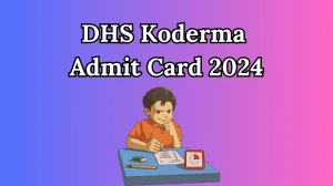DHS Koderma Admit Card 2024 will be released Staff Nurses, ANM and Other Posts Check Exam Date, Hall Ticket koderma.nic.in