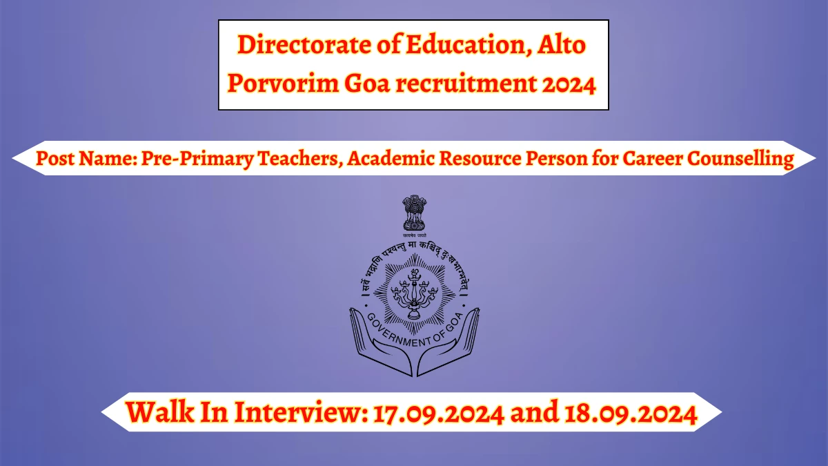 Directorate of Education recruitment 2024 Walk-In Interviews for Teachers and Academic Resource Person on 17.09.2024 and 18.09.2024