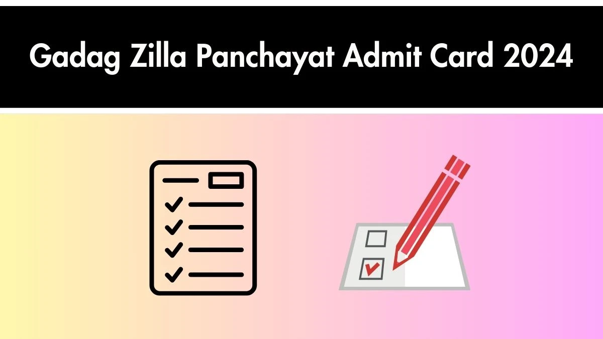 Gadag Zilla Panchayat Admit Card 2024 will be released Technical Assistants Check Exam Date, Hall Ticket gadag.nic.in