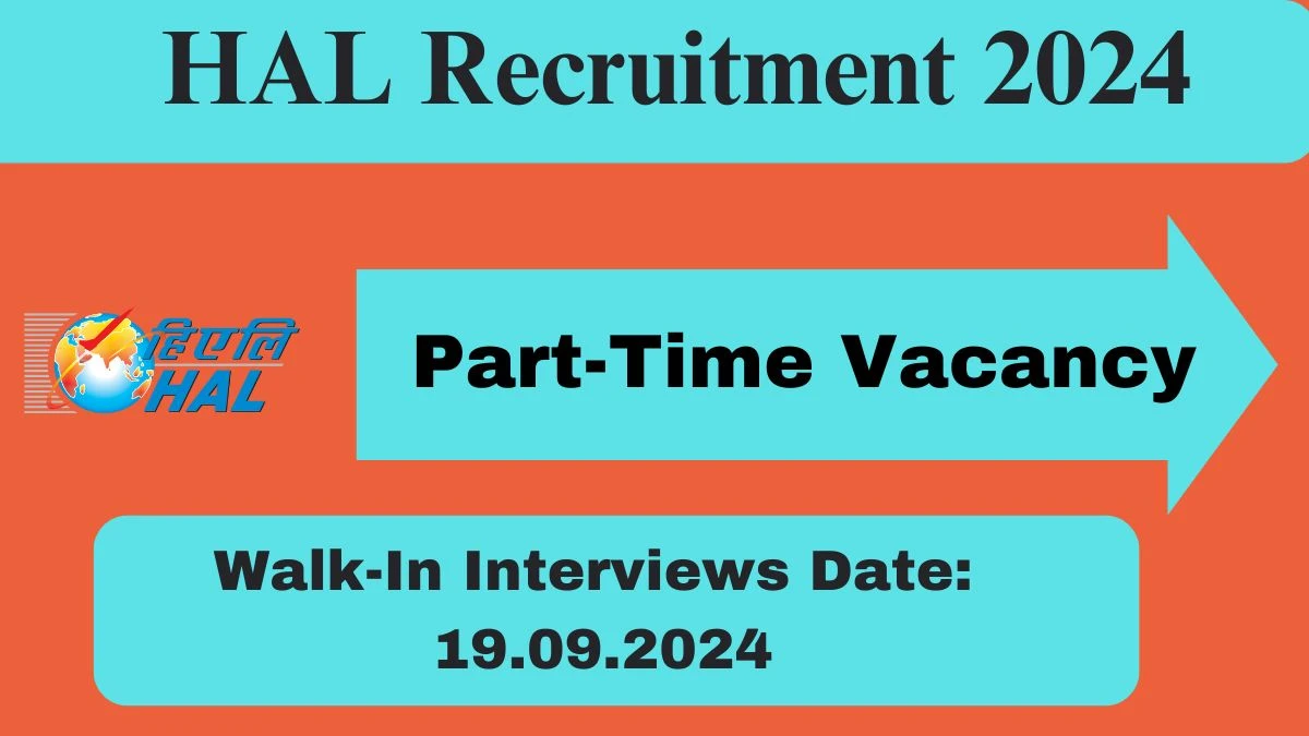 HAL Recruitment 2024 Walk-In Interviews for Part-Time Doctor on 19.09.2024